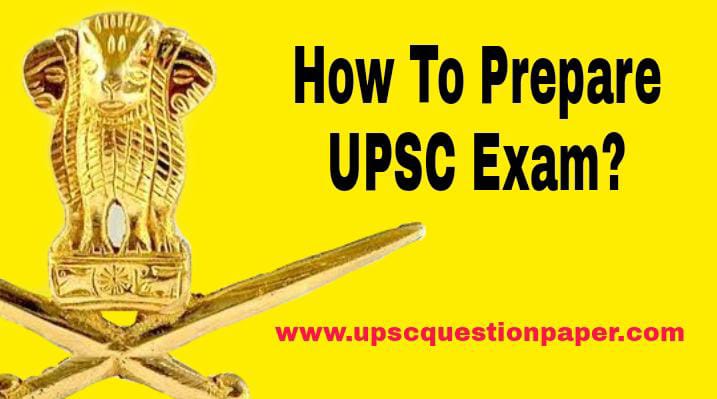 How To Prepare for UPSC Exam