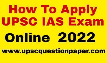 How To Apply For UPSC IAS Exam
