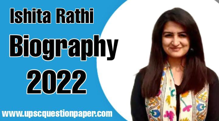 Ishita Rathi UPSC Biography and Success Story